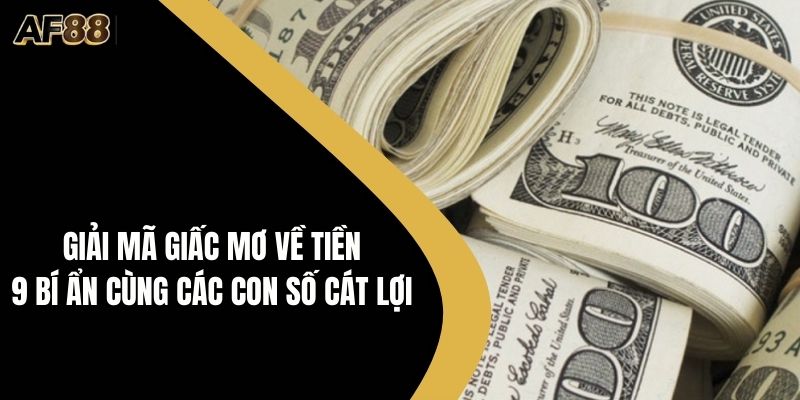 Giải mã giấc mơ về tiền